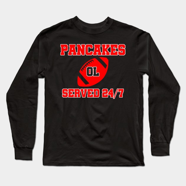 O-Line Pancakes Served 24/7 American Football Long Sleeve T-Shirt by sewandtell